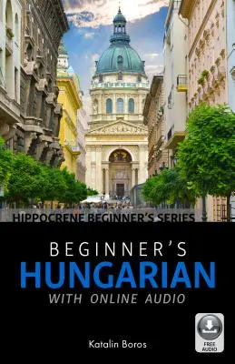 Ungarisch für Anfänger mit Online-Audio - Beginner's Hungarian with Online Audio