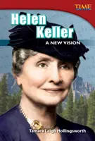 Helen Keller: Eine neue Vision - Helen Keller: A New Vision