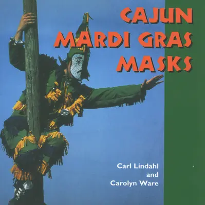 Cajun-Karnevalsmasken - Cajun Mardi Gras Masks