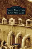 Smith Mountain Damm und See - Smith Mountain Dam and Lake