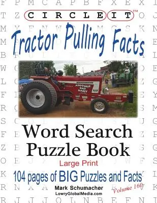 Circle It, Fakten zu Tractor Pulling, Großdruck, Wortsuche, Rätselbuch - Circle It, Tractor Pulling Facts, Large Print, Word Search, Puzzle Book