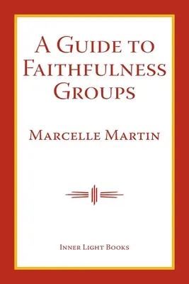 Ein Leitfaden für Treuegruppen - A Guide To Faithfulness Groups