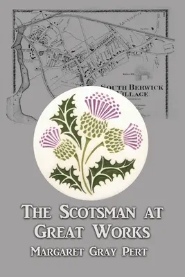 Der Schotte bei Great Works - The Scotsman at Great Works