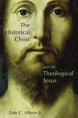 Der historische Christus und der theologische Jesus - The Historical Christ and the Theological Jesus