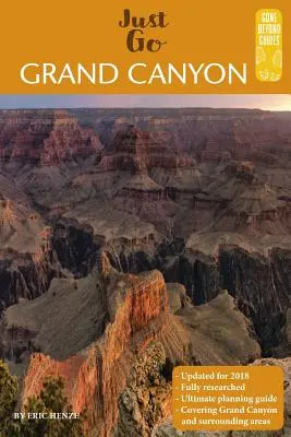 Vollständiger Reiseführer zum Grand Canyon: Ein kompletter Führer zum Grand Canyon National Park und den umliegenden Gebieten - A Complete Guide to the Grand Canyon: A Complete Guide to the Grand Canyon National Park and Surrounding Areas