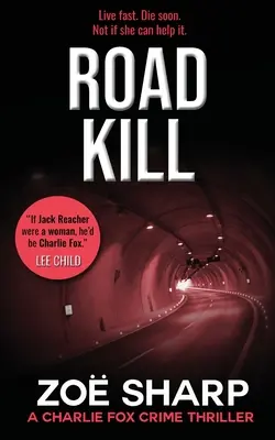 Road Kill: #Nr. 05: Charlie Fox Krimi-Thriller-Reihe - Road Kill: #05: Charlie Fox Crime Mystery Thriller Series