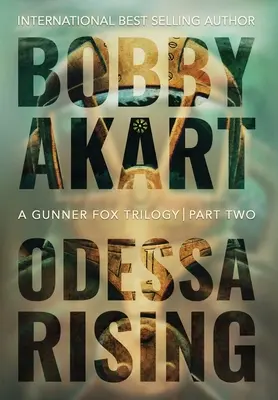 Odessa Rising: Ein Terrorismus-Thriller - Odessa Rising: A Terrorism Thriller