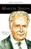 Martin Sheen: Pilger auf dem Weg - Martin Sheen: Pilgrim on the Way