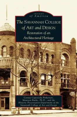 Savannah College für Kunst und Design: Die Restaurierung eines architektonischen Erbes - Savannah College of Art and Design: Restoration of an Architectural Heritage