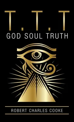 T.T.T: Gott-Seele-Wahrheit - T.T.T: God Soul Truth