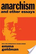 Anarchismus und andere Essays - Anarchism and Other Essays