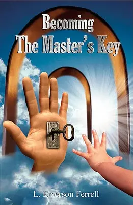 Der Schlüssel des Meisters - Becoming the Master's Key