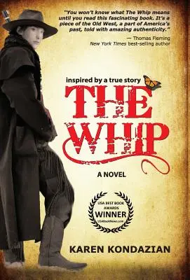 Die Peitsche: Ein Roman, inspiriert von der Geschichte von Charley Parkhurst - The Whip: A Novel Inspired by the Story of Charley Parkhurst