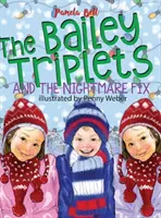 Die Bailey-Drillinge und der Alptraum-Fix - The Bailey Triplets and The Nightmare Fix