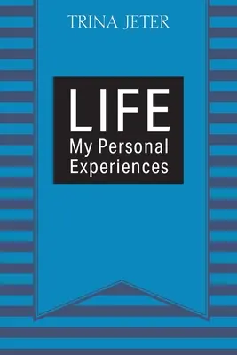 Das Leben: Meine persönlichen Erlebnisse - Life: My Personal Experiences