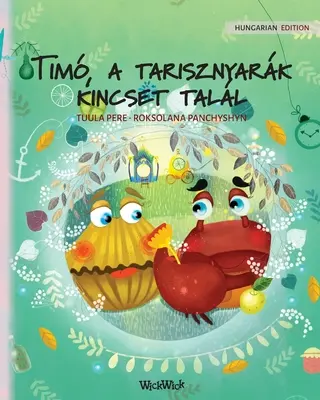 Tim, a tarisznyark kincset tall: Ungarische Ausgabe von Colin the Crab Finds a Treasure