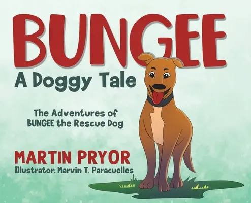 Bungee: Eine Hundeerzählung - Bungee: A Doggy Tale
