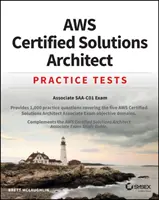 Aws Zertifizierter Lösungsarchitekt Praxis Tests: Associate Saa-C01 Prüfung - Aws Certified Solutions Architect Practice Tests: Associate Saa-C01 Exam