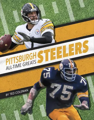 Pittsburgh Steelers - Große Spieler aller Zeiten - Pittsburgh Steelers All-Time Greats