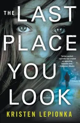 Der letzte Ort, an dem du suchst - Last Place You Look