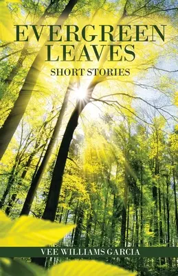 Immergrüne Blätter: Kurzgeschichten - Evergreen Leaves: Short Stories