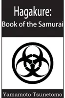 Hagakure: Das Buch der Samurai - Hagakure: The Book of the Samurai