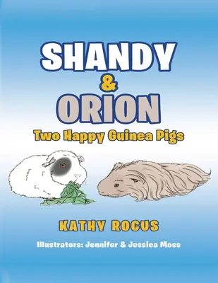 Shandy & Orion: Zwei glückliche Meerschweinchen - Shandy & Orion: Two Happy Guinea Pigs