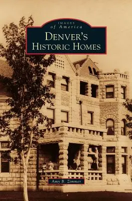 Historische Häuser in Denver - Denver's Historic Homes
