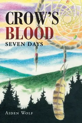 Das Blut der Krähe: Sieben Tage - Crow's Blood: Seven Days