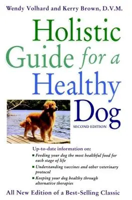 Ganzheitlicher Leitfaden für einen gesunden Hund - Holistic Guide for a Healthy Dog