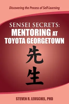 Sensei-Geheimnisse: Mentoring bei Toyota Georgetown - Sensei Secrets: Mentoring at Toyota Georgetown