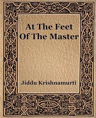 Zu den Füßen des Meisters - At The Feet Of The Master