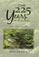 Über 225 Jahre Keys/ Keyes: Familien im Osten North Carolinas - Over 225 Years of Keys/ Keyes: Families in Eastern North Carolina