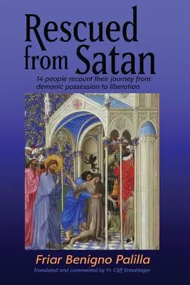 Von Satan gerettet: 14 Menschen berichten über ihre Reise von dämonischer Besessenheit zur Befreiung - Rescued from Satan: 14 People Recount Their Journey from Demonic Possession to Liberation