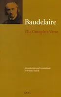 Charles Baudelaire: Die vollständigen Verse - Charles Baudelaire: The Complete Verse