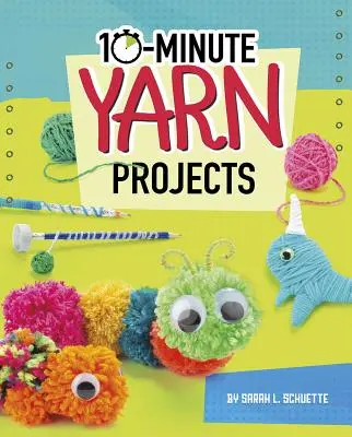 10-Minuten-Garn-Projekte - 10-Minute Yarn Projects