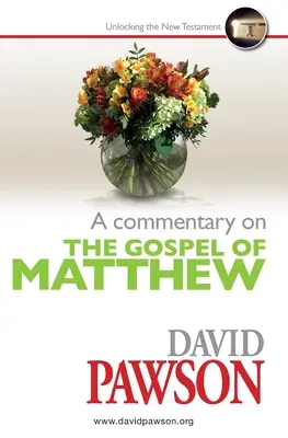 Ein Kommentar zum Matthäus-Evangelium - A Commentary on the Gospel of Matthew