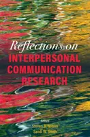 Überlegungen zur zwischenmenschlichen Kommunikationsforschung - Reflections on Interpersonal Communication Research
