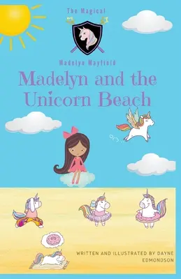 Madelyn und der Einhornstrand - Madelyn and the Unicorn Beach