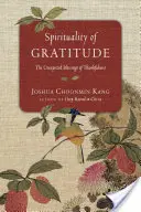 Spiritualität der Dankbarkeit: Die unerwarteten Segnungen der Dankbarkeit - Spirituality of Gratitude: The Unexpected Blessings of Thankfulness