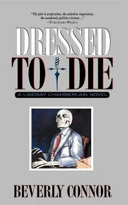 Zum Sterben angezogen: Ein Lindsay Chamberlain-Roman - Dressed to Die: A Lindsay Chamberlain Novel