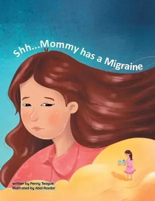 Pst... Mami hat Migräne - Shh... Mommy has a Migraine