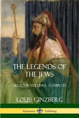 Die Legenden der Juden: Alle vier Bände - Vollständig - The Legends of the Jews: All Four Volumes - Complete