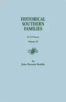 Historische Südstaaten-Familien. in 23 Bänden. Band IV - Historical Southern Families. in 23 Volumes. Volume IV