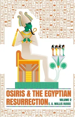 Osiris und die ägyptische Auferstehung, Bd. 2 Taschenbuch - Osiris and the Egyptian Resurrection, Vol. 2 Paperback