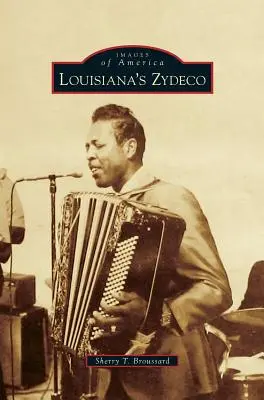 Louisianas Zydeco - Louisiana's Zydeco