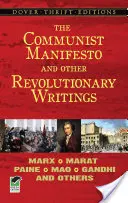 Das Kommunistische Manifest und andere revolutionäre Schriften: Marx, Marat, Paine, Mao Tse-Tung, Gandhi und andere - The Communist Manifesto and Other Revolutionary Writings: Marx, Marat, Paine, Mao Tse-Tung, Gandhi and Others