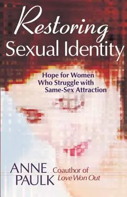 Die Wiederherstellung der sexuellen Identität - Restoring Sexual Identity
