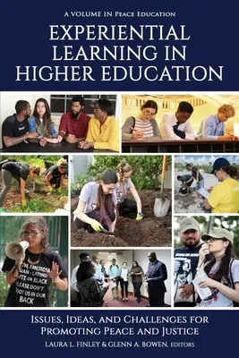 Erfahrungsorientiertes Lernen in der Hochschulbildung: Themen, Ideen und Herausforderungen für die Förderung von Frieden und Gerechtigkeit - Experiential Learning in Higher Education: Issues, Ideas, and Challenges for Promoting Peace and Justice