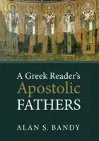 A Greek Reader's Apostolic Fathers